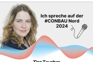 Speakerin und Moderatorin Tina Teucher auf dem Baukongress CONBAU Nord 2024 - nachhaltiger Wohnungsbau & Wärmewende