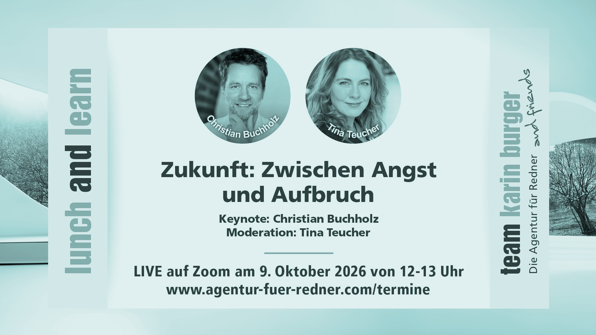 Flyer zum Event Lunch & Learn Oktober 2026 Zukunft - Zwischen Angst und Aufbruch - mit Informationen und Bildern der Speaker*innen und des Moderators