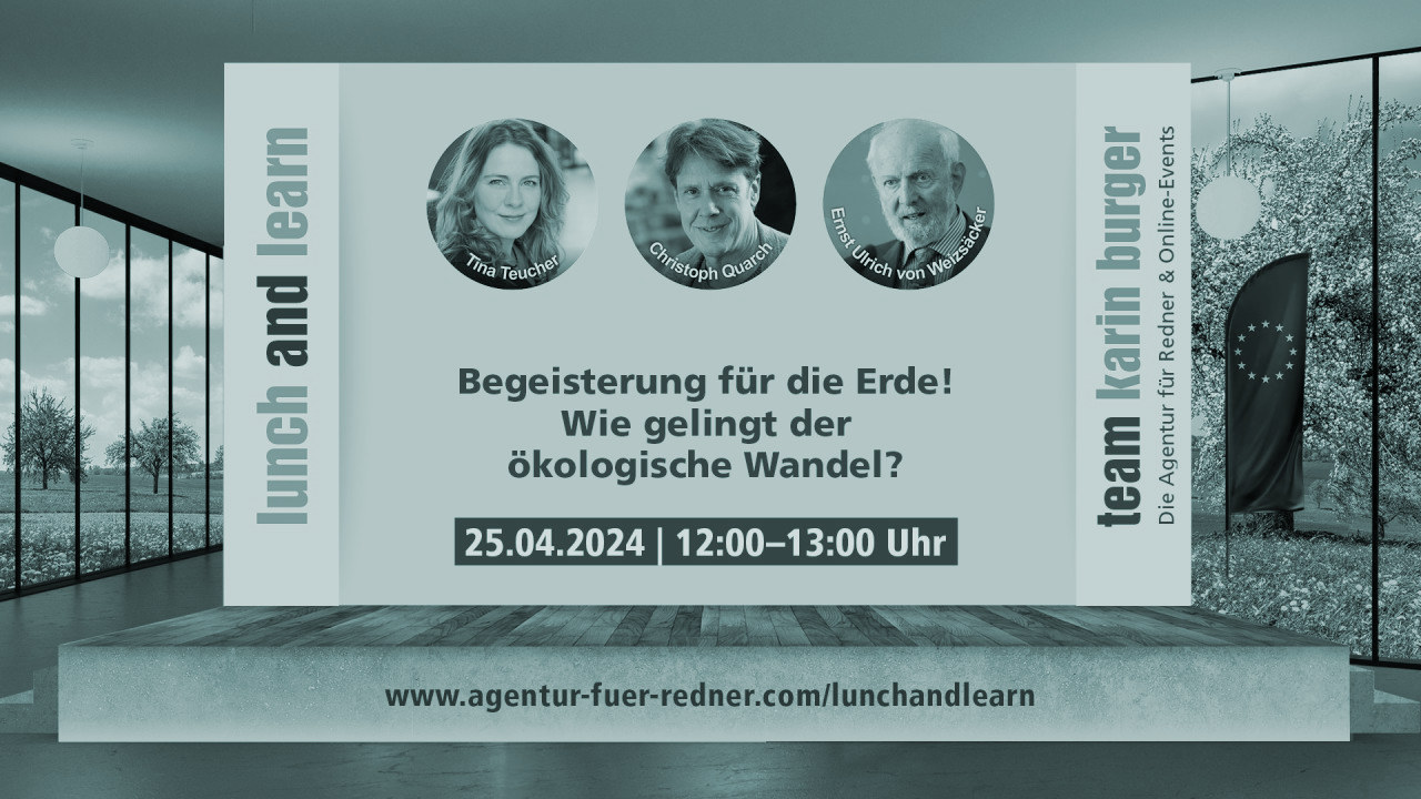 Teaser Lunch & Learn Team Karin Burger mit Nachhaltigkeitsexpertin Tina Teucher, Philosoph Christoph Quarch und Wissenschaftler Ernst Ulrich von Weizsäcker; Thema: Wie gelingt der ökologische Wandel?