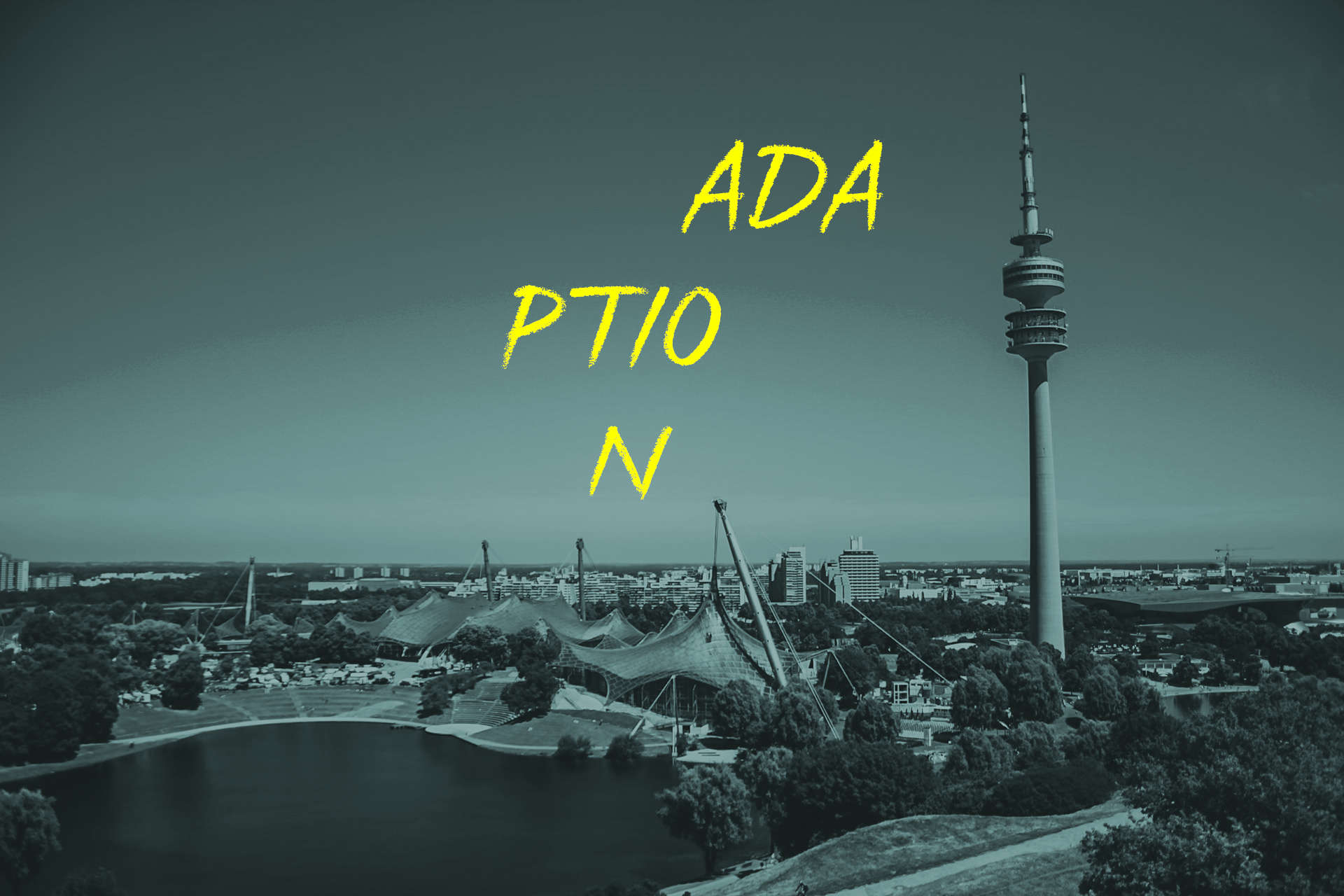 Skyline München, Fernsehturm; Text: ADA PTIO N
